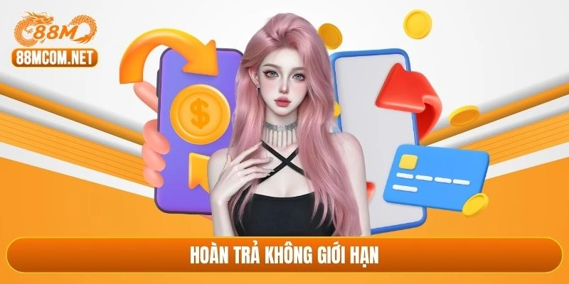 Hoàn trả không giới hạn