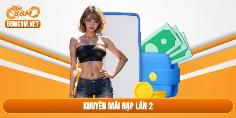 Khuyến mãi nạp lần 2