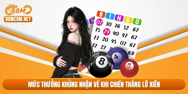 Mức thưởng khủng nhận về khi chiến thắng lô xiên