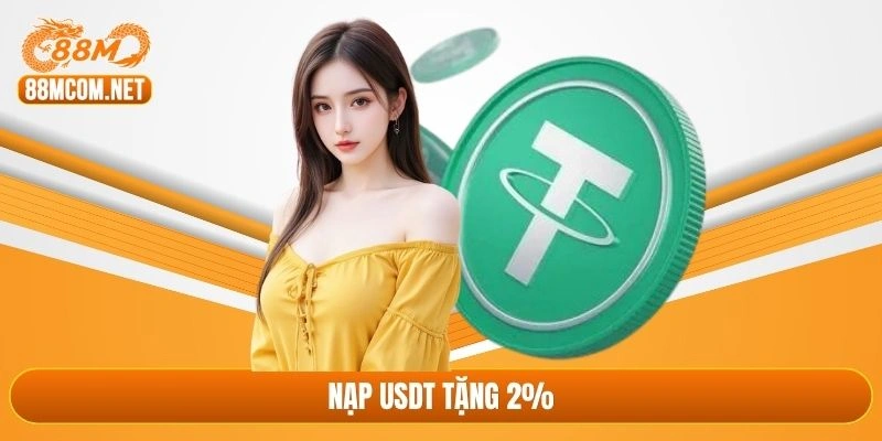 Nạp USDT tặng 2%